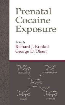 Prenatal Cocaine Exposure by Konkol, Richard J.