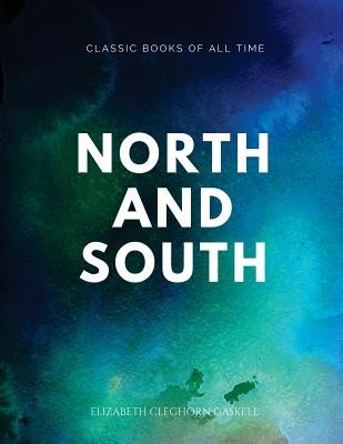 North and South by Gaskell, Elizabeth Cleghorn