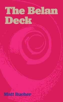 The Belan Deck by Bucher, Matt