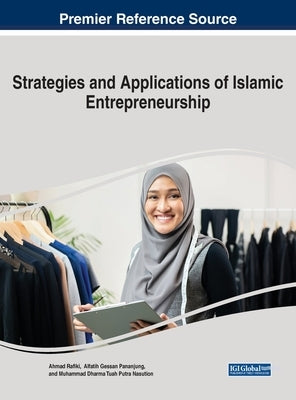 Strategies and Applications of Islamic Entrepreneurship by Rafiki, Ahmad