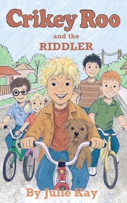 Crikey Roo and the Riddler by Kay, Julie