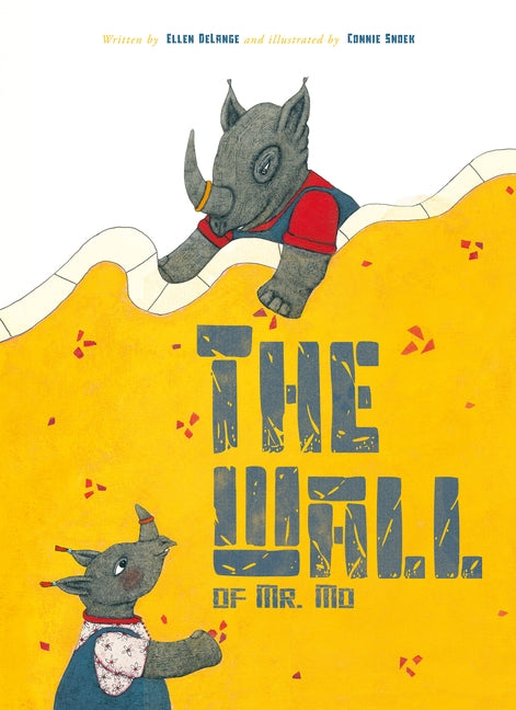 The Wall of Mr. Mo by Delange, Ellen