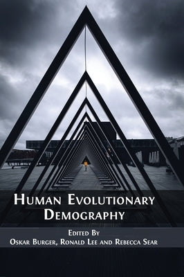 Human Evolutionary Demography by Burger, Oskar