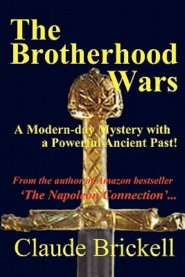The Brotherhood Wars by Brickell, Claude