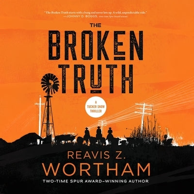 Broken Truth by Wortham, Reavis Z.