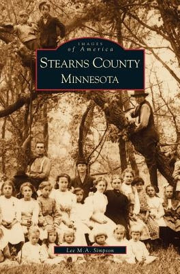 Stearns County, Minnesota by Simpson, Lee M. a.
