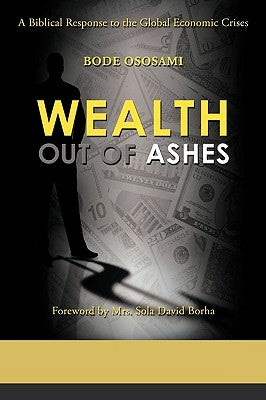 Wealth Out of Ashes by Ososami, Bode