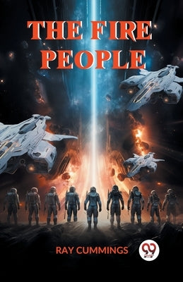 The Fire People by Cummings Ray