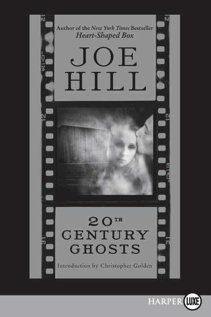 20th Century Ghosts by Hill, Joe