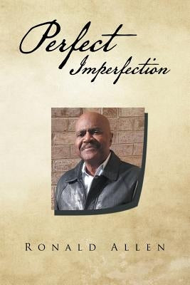 Perfect Imperfection by Allen, Ronald
