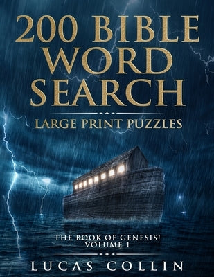 200 Bible Word Search Large Print Puzzles: The Book of Genesis! by Collin, Lucas