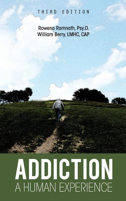 Addiction: A Human Experience by Ramnath, Rowena