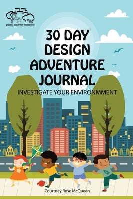 30 Day Design Adventure Journal by McQueen, Courtney Rose