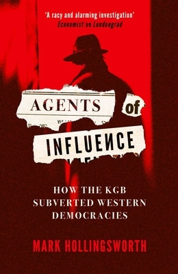Agents of Influence by Hollingsworth, Mark