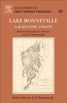 Lake Bonneville: A Scientific Update: Volume 20 by Oviatt, Charles G.