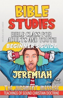 Bible Class for Adults and Youth: The Judgment Message by Doris McBride, Guillermo