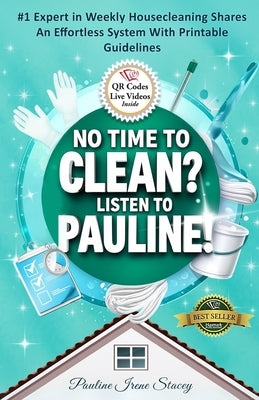 No Time To Clean? Listen to Pauline! by Stacey, Pauline Irene