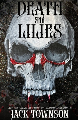 Death and Lilies by Townson, Jack