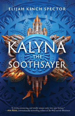Kalyna the Soothsayer by Kinch Spector, Elijah