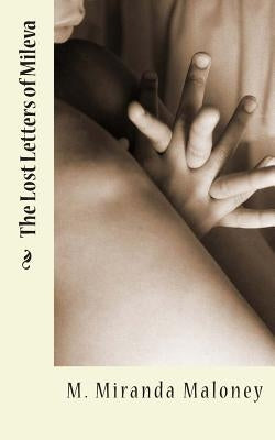 The Lost Letters of Mileva by Lopez Lemus, Miguel