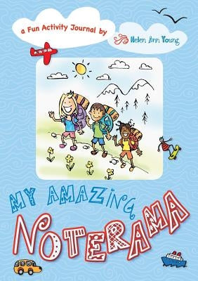 My Amazing Noterama by Young, Helen Ann
