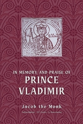 In Memory and Praise of Prince Vladimir by Jacob the Monk