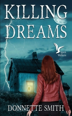 Killing Dreams by Smith, Donnette