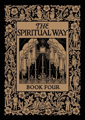 The Spiritual Way: Book Four by Bolton, Mother