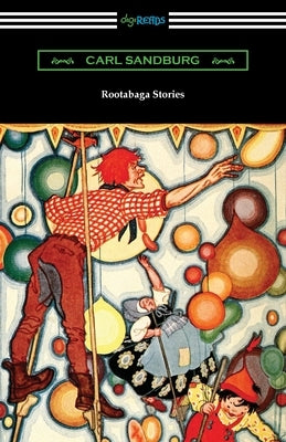Rootabaga Stories by Sandburg, Carl