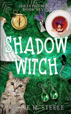 Shadow Witch by Steele, Nellie H.
