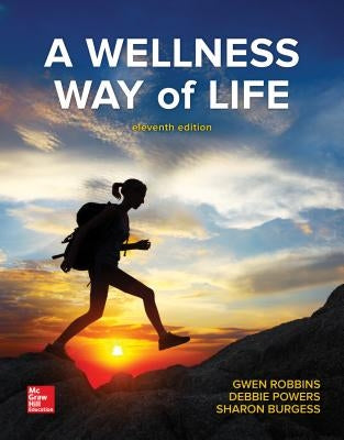 A Wellness Way of Life by Robbins, Gwen