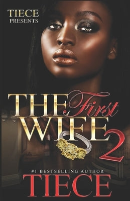 The First Wife 2 by Tiece