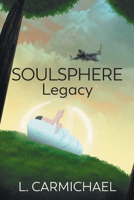 Soulsphere Legacy by Carmichael, L.
