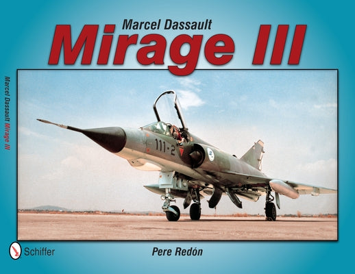 Marcel Dassault Mirage III by Redón, Pere