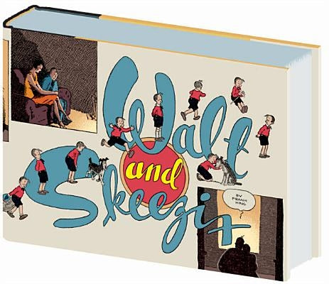 Walt and Skeezix: Book Four: 1927-1928 by King, Frank