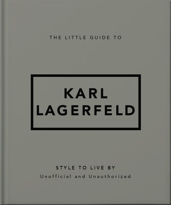 The Little Guide to Lagerfeld: Style to Live by by Hippo!, Orange
