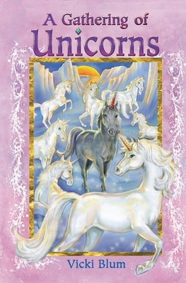 A Gathering of Unicorns by Thurman, Mark