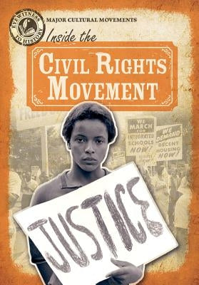 Inside the Civil Rights Movement by Rajczak Nelson, Kristen