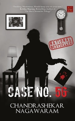 Case No. 56 by Nagawaram, Chandrashekar