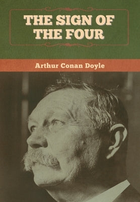 The Sign of the Four by Doyle, Arthur Conan