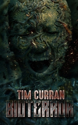 Bioterror by Curran, Tim
