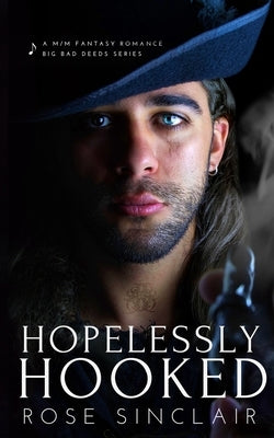Hopelessly Hooked by Sinclair, Rose