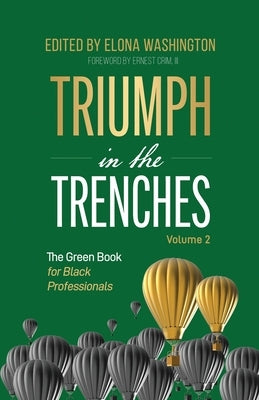 Triumph in the Trenches: The Green Book for Black Professionals by Washington, Elona