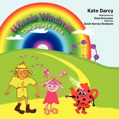 Winnie Windmill: The Village Fete by Darcy, Kate