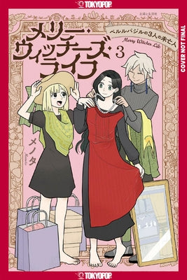 Merry Witches' Life, Volume 3 by Menota