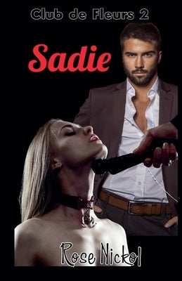 Club de Fleurs 2 Sadie by Nickol, Rose