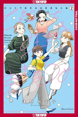 You Can't Live All on Your Own!, Volume 2 by Tsuno, Mizoko