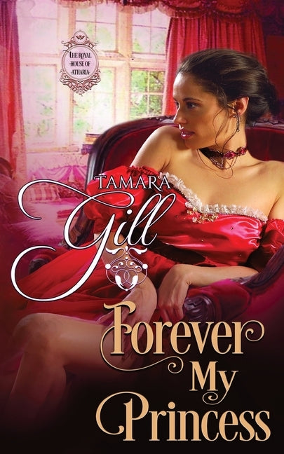 Forever My Princess by Gill, Tamara