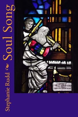 Soul Song: Soul Song by Rudd, Stephanie Jill