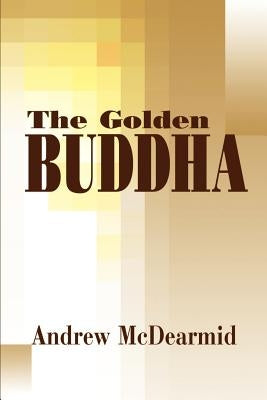 The Golden Buddha by McDearmid, Andrew